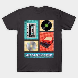 Keep The Music Playing T-Shirt